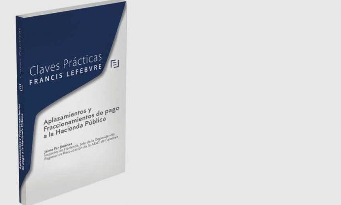 Aplazamiento y Fraccionamientos de pago a la Hacienda Pública por Jaime Far Jiménez