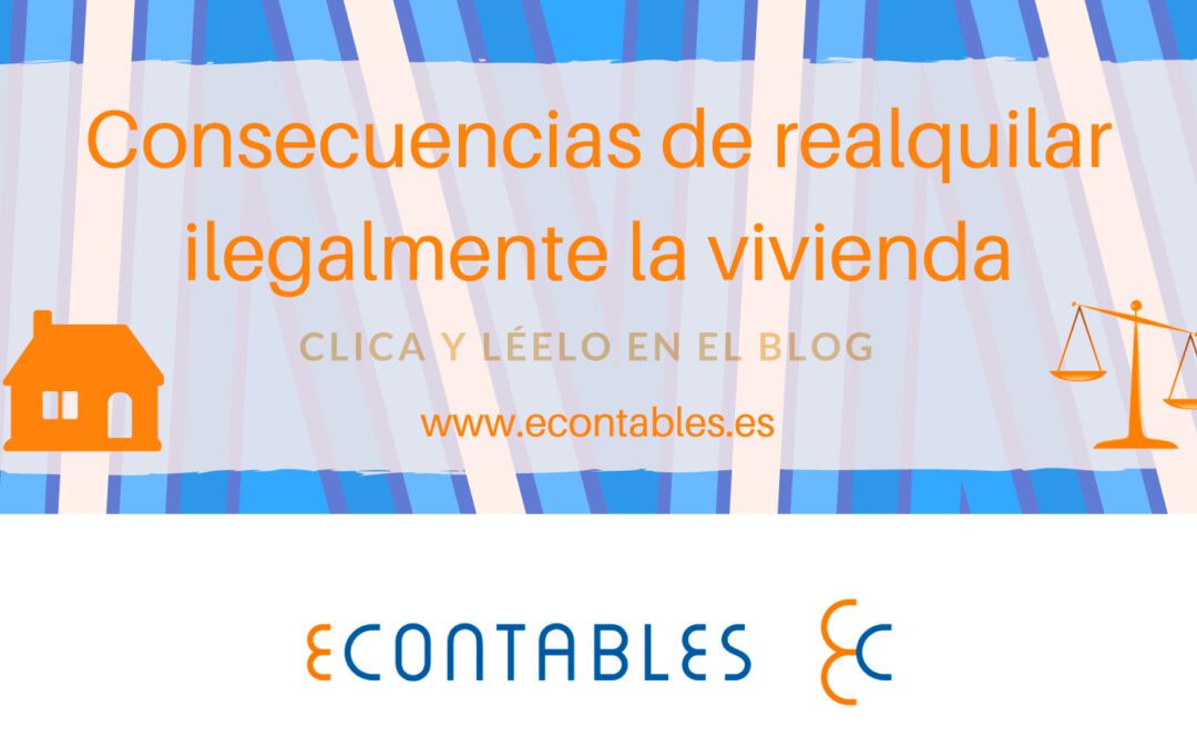 Consecuencias de realquilar ilegalmente la vivienda