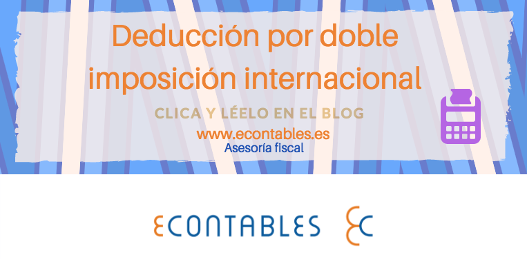 Deducción por doble imposición internacional