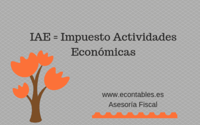 Qué es el Impuesto de Actividades Económicas (IAE)